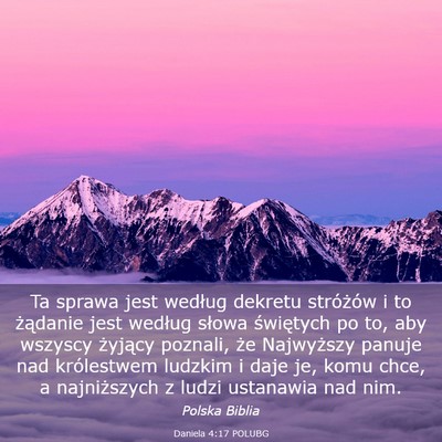 Picture 03 - Daniela 4:17 POLUBG - Ta sprawa jest według dekretu stróżów i to - Bible Verse Picture