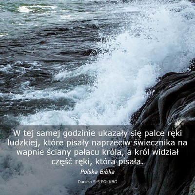 Picture 03 - Daniela 5:5 POLUBG - W tej samej godzinie ukazały się palce ręki - Bible Verse Picture