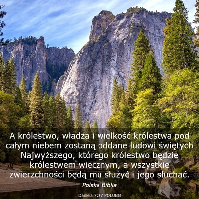 Picture 03 - Daniela 7:27 POLUBG - A królestwo, władza i wielkość królestwa pod - Bible Verse Picture
