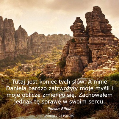 Picture 03 - Daniela 7:28 POLUBG - Tutaj jest koniec tych słów. A mnie Daniela - Bible Verse Picture