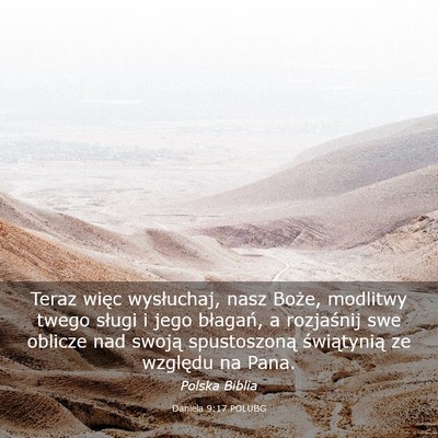 Picture 03 - Daniela 9:17 POLUBG - Teraz więc wysłuchaj, nasz Boże, modlitwy - Bible Verse Picture