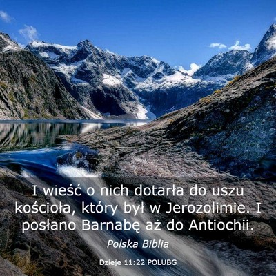 Picture 03 - Dzieje 11:22 POLUBG - I wieść o nich dotarła do uszu kościoła, - Bible Verse Picture