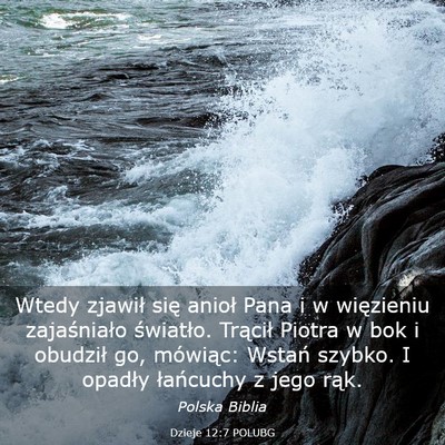 Picture 03 - Dzieje 12:7 POLUBG - Wtedy zjawił się anioł Pana i w więzieniu - Bible Verse Picture