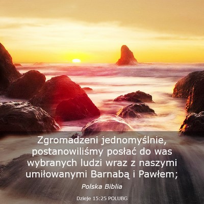 Picture 03 - Dzieje 15:25 POLUBG - Zgromadzeni jednomyślnie, postanowiliśmy - Bible Verse Picture