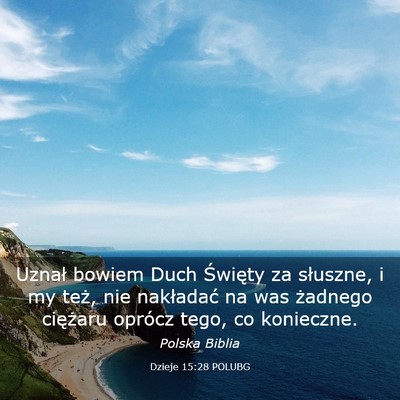 Picture 03 - Dzieje 15:28 POLUBG - Uznał bowiem Duch Święty za słuszne, i my - Bible Verse Picture