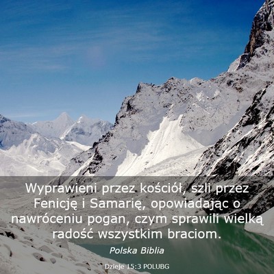 Picture 03 - Dzieje 15:3 POLUBG - Wyprawieni przez kościół, szli przez Fenicję - Bible Verse Picture