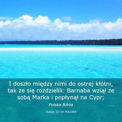 Picture 03 - Dzieje 15:39 POLUBG - I doszło między nimi do ostrej kłótni, tak - Bible Verse Picture