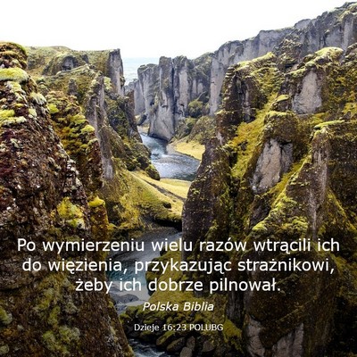 Picture 03 - Dzieje 16:23 POLUBG - Po wymierzeniu wielu razów wtrącili ich do - Bible Verse Picture