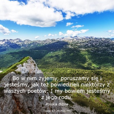 Picture 03 - Dzieje 17:28 POLUBG - Bo w nim żyjemy, poruszamy się i jesteśmy, jak - Bible Verse Picture