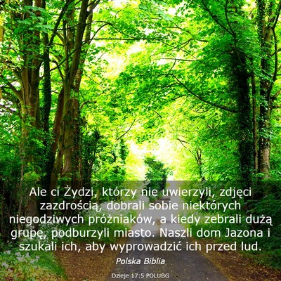 Picture 03 - Dzieje 17:5 POLUBG - Ale ci Żydzi, którzy nie uwierzyli, zdjęci - Bible Verse Picture