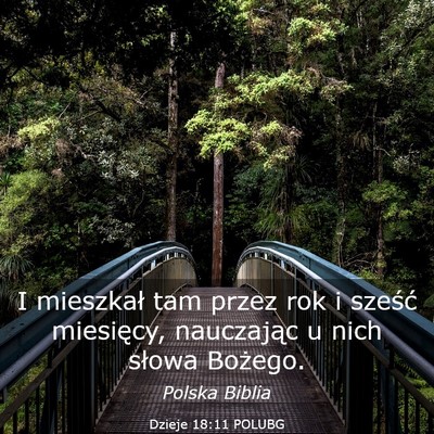 Picture 03 - Dzieje 18:11 POLUBG - I mieszkał tam przez rok i sześć miesięcy, - Bible Verse Picture