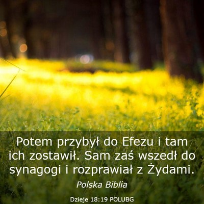 Picture 03 - Dzieje 18:19 POLUBG - Potem przybył do Efezu i tam ich zostawił. Sam - Bible Verse Picture