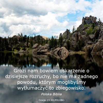 Picture 03 - Dzieje 19:40 POLUBG - Grozi nam bowiem oskarżenie o dzisiejsze - Bible Verse Picture