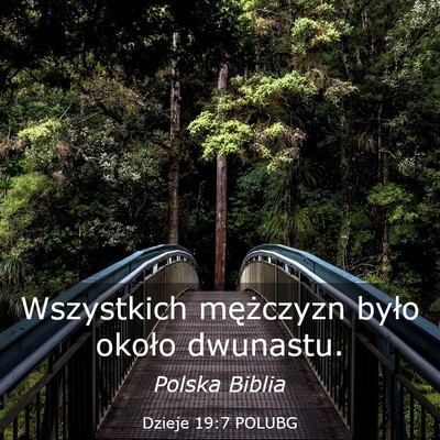Picture 03 - Dzieje 19:7 POLUBG - Wszystkich mężczyzn było około - Bible Verse Picture