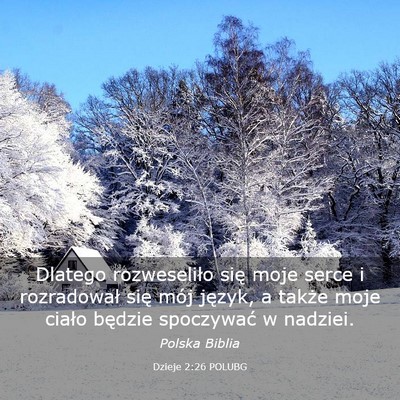 Picture 03 - Dzieje 2:26 POLUBG - Dlatego rozweseliło się moje serce i - Bible Verse Picture