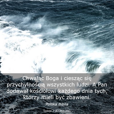 Picture 03 - Dzieje 2:47 POLUBG - Chwaląc Boga i ciesząc się przychylnością - Bible Verse Picture