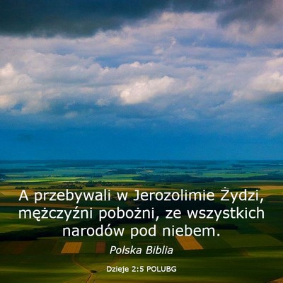Picture 03 - Dzieje 2:5 POLUBG - A przebywali w Jerozolimie Żydzi, mężczyźni - Bible Verse Picture