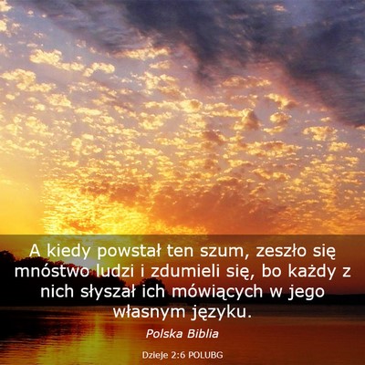 Picture 03 - Dzieje 2:6 POLUBG - A kiedy powstał ten szum, zeszło się mnóstwo - Bible Verse Picture