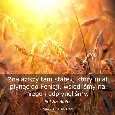 Picture 03 - Dzieje 21:2 POLUBG - Znalazłszy tam statek, który miał płynąć do - Bible Verse Picture