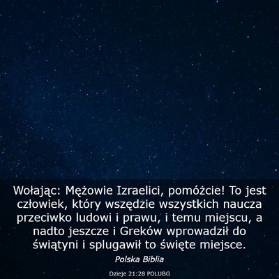 Picture 03 - Dzieje 21:28 POLUBG - Wołając: Mężowie Izraelici, pomóżcie! To - Bible Verse Picture