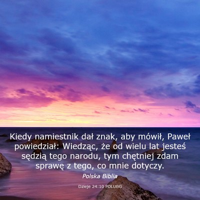 Picture 03 - Dzieje 24:10 POLUBG - Kiedy namiestnik dał znak, aby mówił, Paweł - Bible Verse Picture