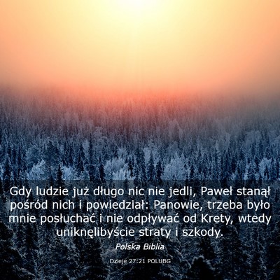 Picture 03 - Dzieje 27:21 POLUBG - Gdy ludzie już długo nic nie jedli, Paweł - Bible Verse Picture
