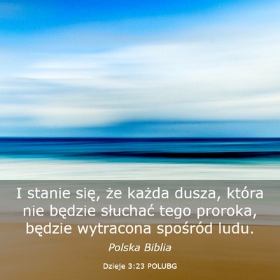 Picture 03 - Dzieje 3:23 POLUBG - I stanie się, że każda dusza, która nie - Bible Verse Picture