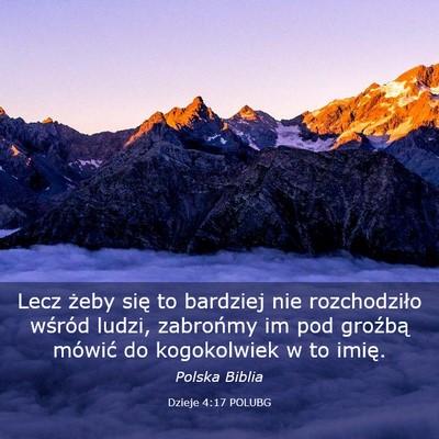 Picture 03 - Dzieje 4:17 POLUBG - Lecz żeby się to bardziej nie rozchodziło - Bible Verse Picture