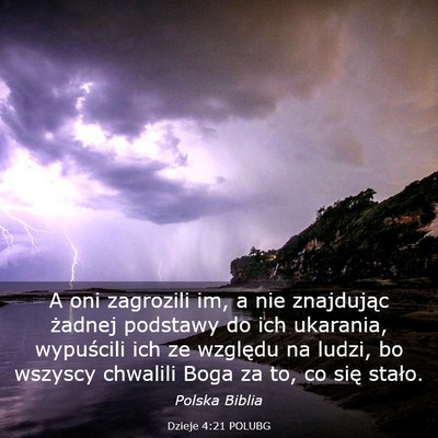 Picture 03 - Dzieje 4:21 POLUBG - A oni zagrozili im, a nie znajdując żadnej - Bible Verse Picture