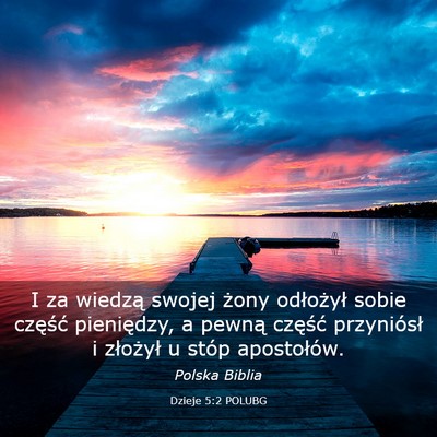 Picture 03 - Dzieje 5:2 POLUBG - I za wiedzą swojej żony odłożył sobie - Bible Verse Picture