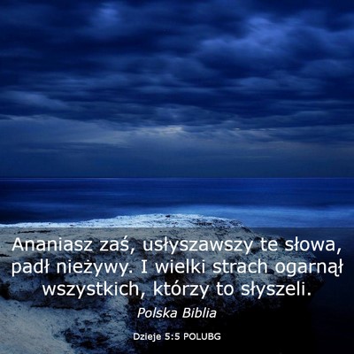 Picture 03 - Dzieje 5:5 POLUBG - Ananiasz zaś, usłyszawszy te słowa, padł - Bible Verse Picture