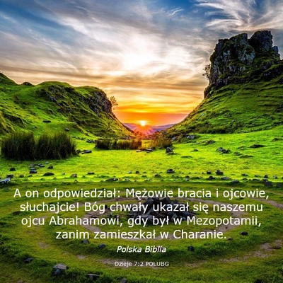 Picture 03 - Dzieje 7:2 POLUBG - A on odpowiedział: Mężowie bracia i ojcowie, - Bible Verse Picture