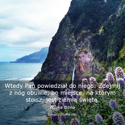 Picture 03 - Dzieje 7:33 POLUBG - Wtedy Pan powiedział do niego: Zdejmij z nóg - Bible Verse Picture