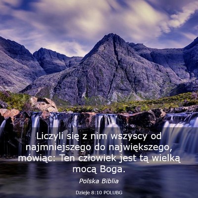 Picture 03 - Dzieje 8:10 POLUBG - Liczyli się z nim wszyscy od najmniejszego do - Bible Verse Picture