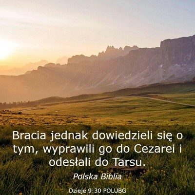 Picture 03 - Dzieje 9:30 POLUBG - Bracia jednak dowiedzieli się o tym, wyprawili - Bible Verse Picture