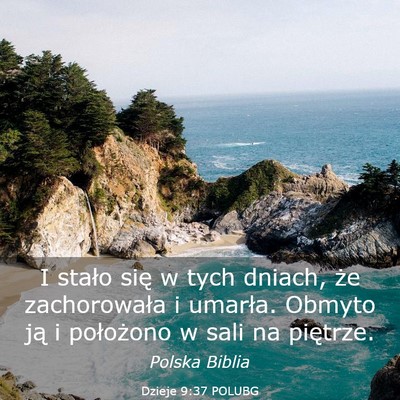 Picture 03 - Dzieje 9:37 POLUBG - I stało się w tych dniach, że zachorowała i - Bible Verse Picture