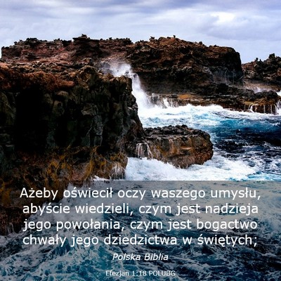 Picture 03 - Efezjan 1:18 POLUBG - Ażeby oświecił oczy waszego umysłu, abyście - Bible Verse Picture