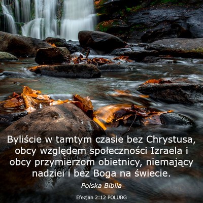 Picture 03 - Efezjan 2:12 POLUBG - Byliście w tamtym czasie bez Chrystusa, obcy - Bible Verse Picture