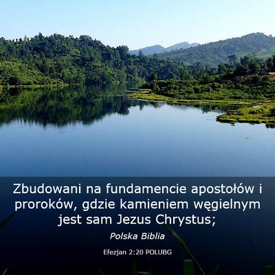 Picture 03 - Efezjan 2:20 POLUBG - Zbudowani na fundamencie apostołów i proroków, - Bible Verse Picture