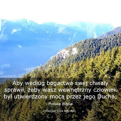 Picture 03 - Efezjan 3:16 POLUBG - Aby według bogactwa swej chwały sprawił, żeby - Bible Verse Picture