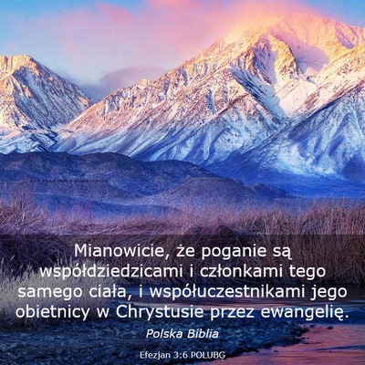Picture 03 - Efezjan 3:6 POLUBG - Mianowicie, że poganie są współdziedzicami i - Bible Verse Picture