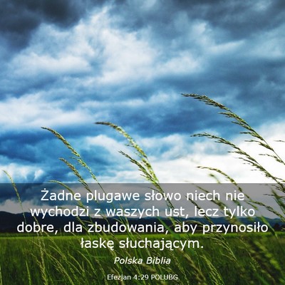 Picture 03 - Efezjan 4:29 POLUBG - Żadne plugawe słowo niech nie wychodzi z - Bible Verse Picture