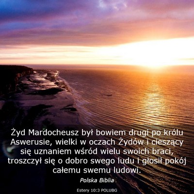 Picture 03 - Estery 10:3 POLUBG - Żyd Mardocheusz był bowiem drugi po królu - Bible Verse Picture