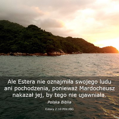 Picture 03 - Estery 2:10 POLUBG - Ale Estera nie oznajmiła swojego ludu ani - Bible Verse Picture