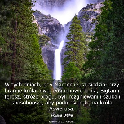Picture 03 - Estery 2:21 POLUBG - W tych dniach, gdy Mardocheusz siedział przy - Bible Verse Picture
