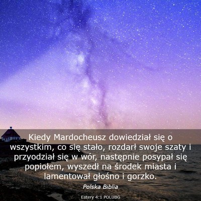 Picture 03 - Estery 4:1 POLUBG - Kiedy Mardocheusz dowiedział się o wszystkim, - Bible Verse Picture