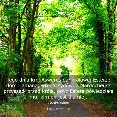 Picture 03 - Estery 8:1 POLUBG - Tego dnia król Aswerus dał królowej Esterze - Bible Verse Picture