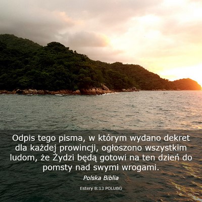 Picture 03 - Estery 8:13 POLUBG - Odpis tego pisma, w którym wydano dekret dla - Bible Verse Picture