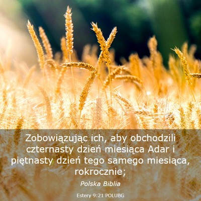 Picture 03 - Estery 9:21 POLUBG - Zobowiązując ich, aby obchodzili czternasty - Bible Verse Picture