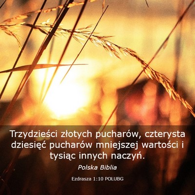 Picture 03 - Ezdrasza 1:10 POLUBG - Trzydzieści złotych pucharów, czterysta - Bible Verse Picture